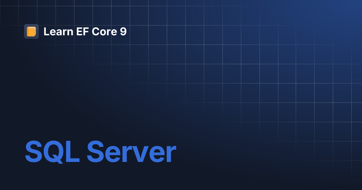 SQL Server | Learn EF Core 9